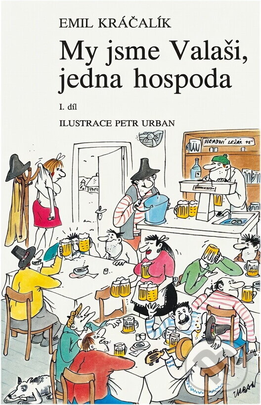 Kniha: My jsme Valaši, jedna hospoda (Emil Kráčalík). Littera, 1991 Kniha: My jsme Valaši, jedna hospoda (Emil Kráčalík). Littera, 1991