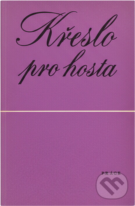 Kniha: Křeslo pro hosta (Jan Zelenka). Práce, 1984 Kniha: Křeslo pro hosta (Jan Zelenka). Práce, 1984