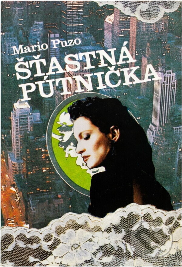 Kniha: Šťastná pútnička (Mario Puzo). , 1991 Kniha: Šťastná pútnička (Mario Puzo). , 1991