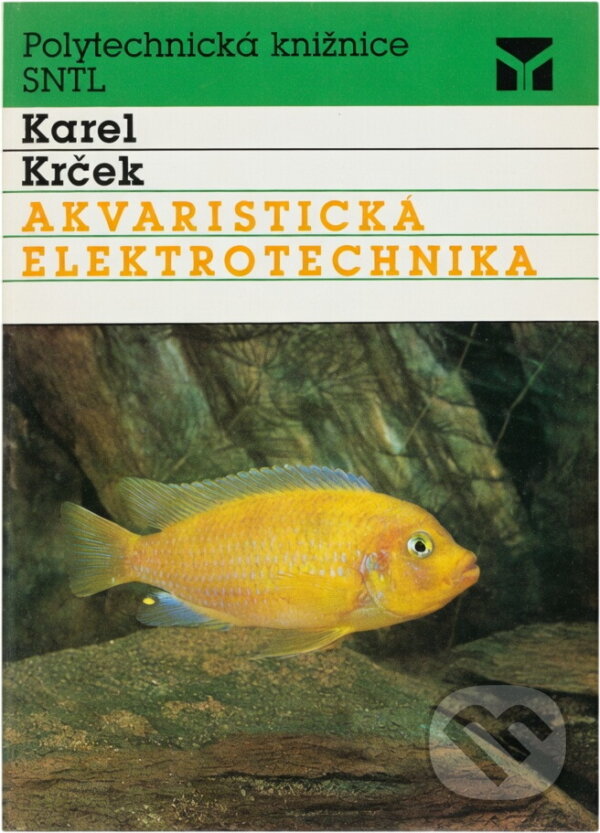 Kniha: Akvaristická elektrotechnika (Karel Krček). SNTL, 1989 Kniha: Akvaristická elektrotechnika (Karel Krček). SNTL, 1989