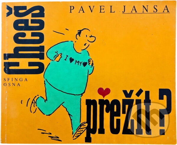 Kniha: Chceš přežít? (Pavel Jansa). , 1992 Kniha: Chceš přežít? (Pavel Jansa). , 1992