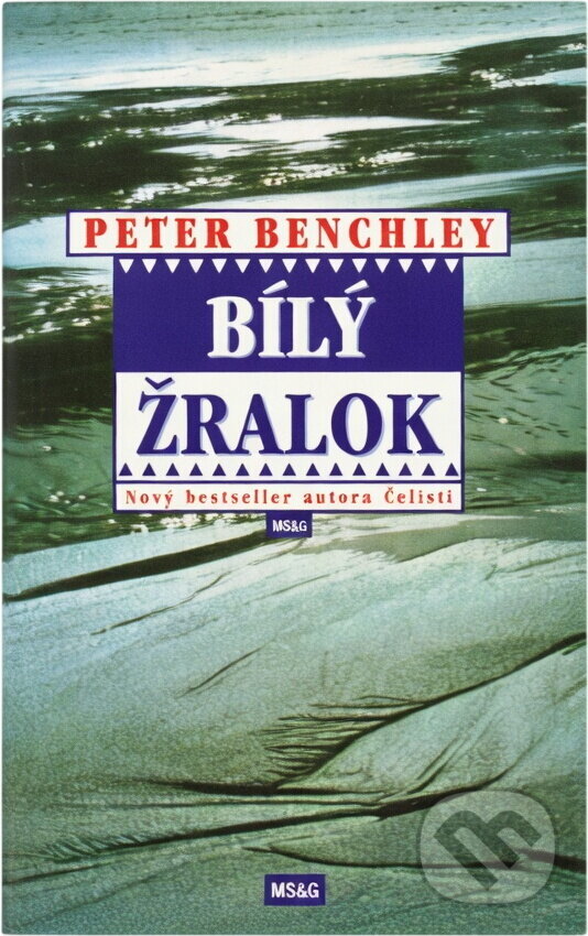 Kniha: Bílý žralok (Peter Benchley). , 1996 Kniha: Bílý žralok (Peter Benchley). , 1996