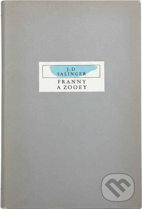 Kniha: Franny a Zooey (J. D. Salinger). Odeon, 1987 Kniha: Franny a Zooey (J. D. Salinger). Odeon, 1987