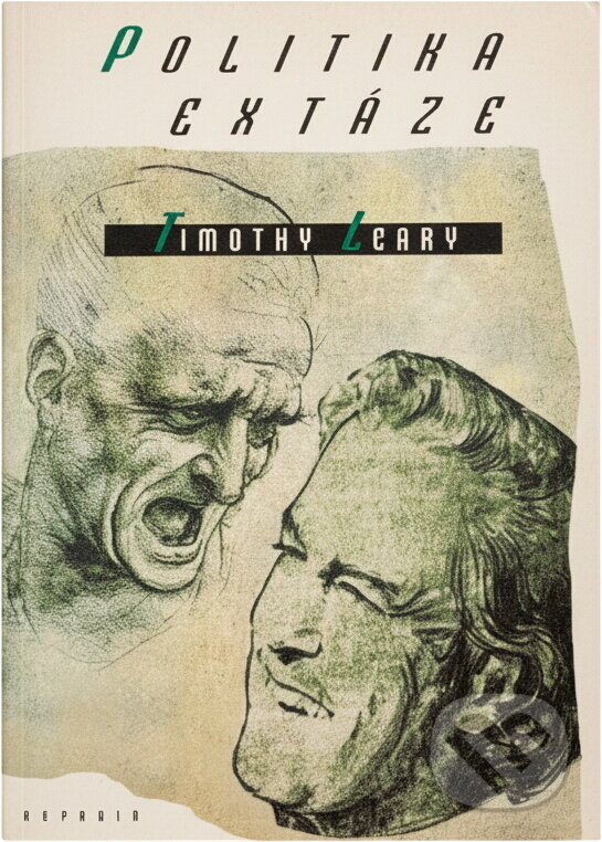 Kniha: Politika extáze (Timothy Leary). , 1997 Kniha: Politika extáze (Timothy Leary). , 1997