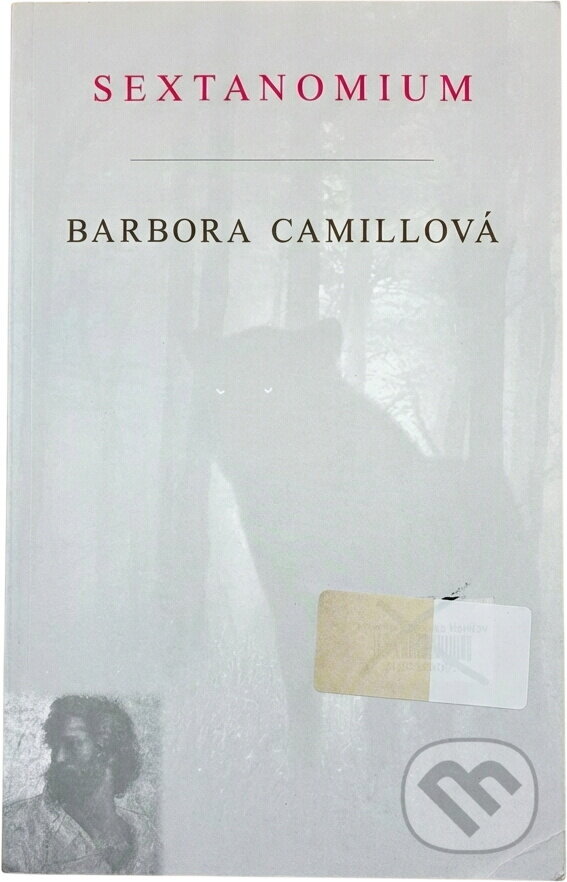 Kniha: Sextanomium (Barbora Camillová). , 2018 Kniha: Sextanomium (Barbora Camillová). , 2018