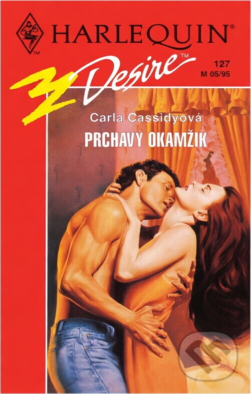 Kniha: Prchavý okamžik (Carla Cassidy). Harlequin, 1995 Kniha: Prchavý okamžik (Carla Cassidy). Harlequin, 1995