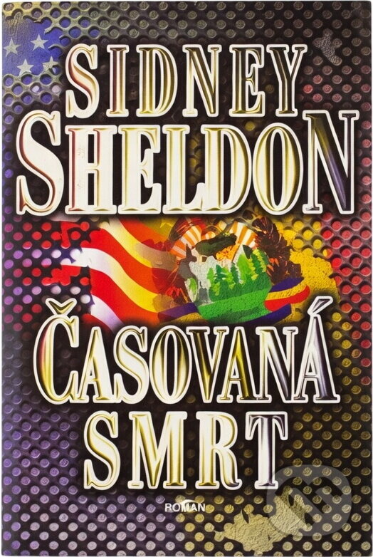 Kniha: Časovaná smrt (Sidney Sheldon). , 2000 Kniha: Časovaná smrt (Sidney Sheldon). , 2000