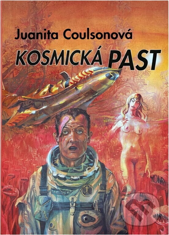 Kniha: Kosmická past (Juanita Coulson). , 1992 Kniha: Kosmická past (Juanita Coulson). , 1992