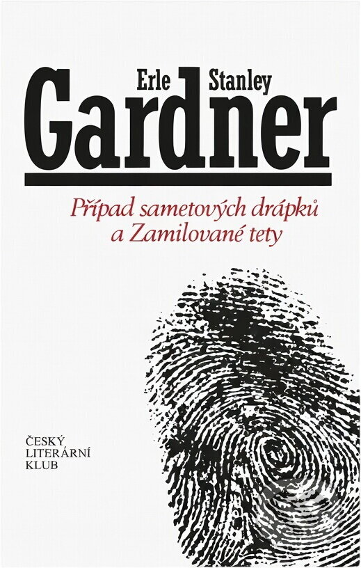 Kniha: Případ sametových drápků a Zamilované tety (Erle Stanley Gardner). , 1992 Kniha: Případ sametových drápků a Zamilované tety (Erle Stanley Gardner). , 1992