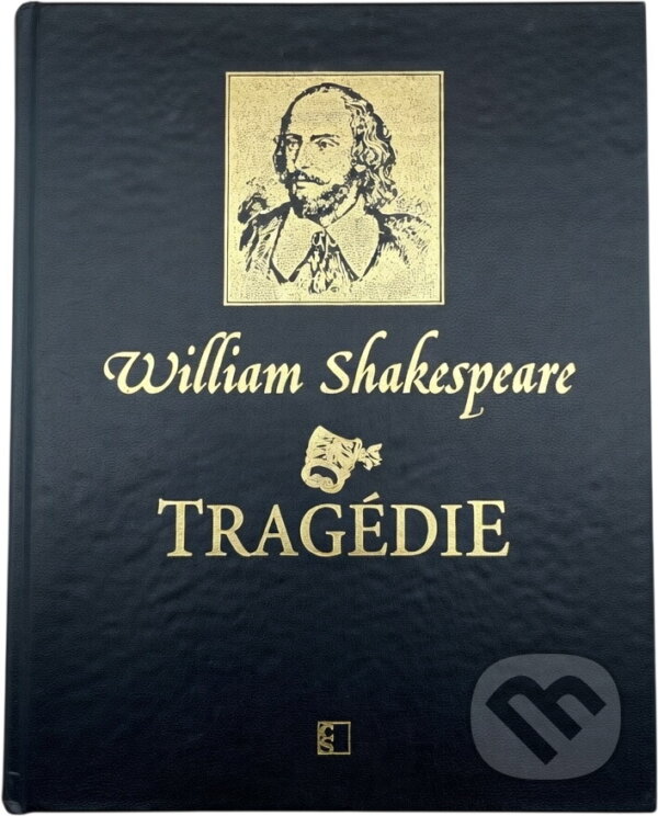 Kniha: Tragédie (William Shakespeare). Československý spisovatel, 2012 Kniha: Tragédie (William Shakespeare). Československý spisovatel, 2012