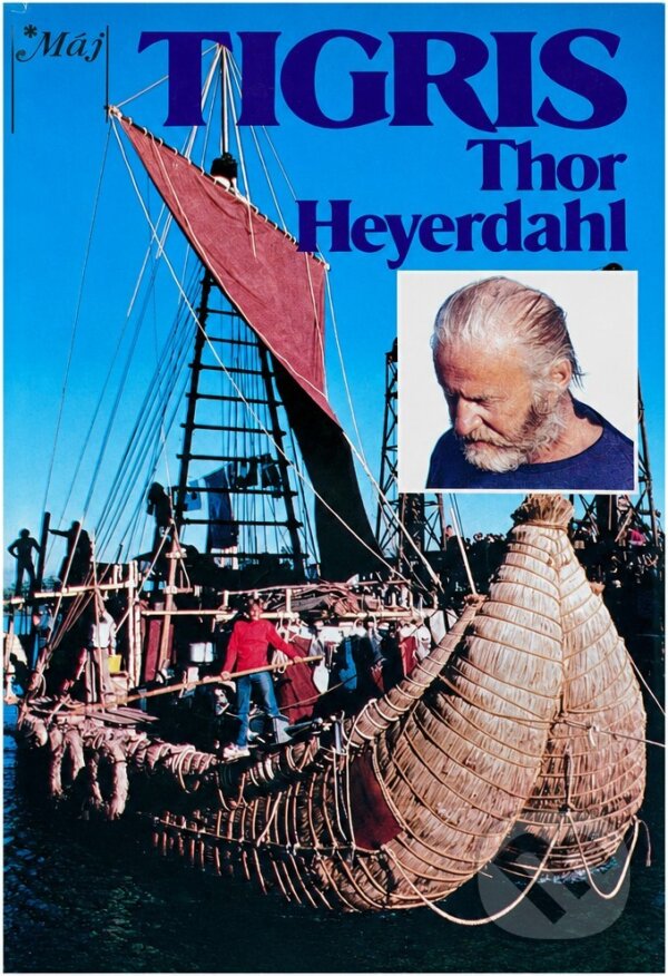 Kniha: Tigris (Thor Heyerdahl). Smena, 1984 Kniha: Tigris (Thor Heyerdahl). Smena, 1984