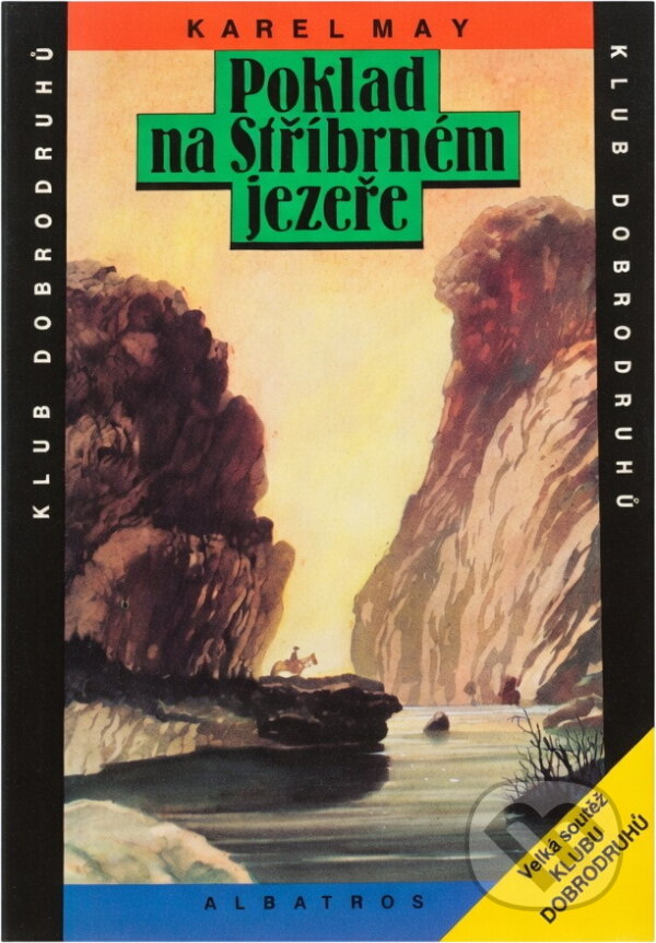 Kniha: Poklad na Stříbrném jezeře (Karl May). , 1991 Kniha: Poklad na Stříbrném jezeře (Karl May). , 1991