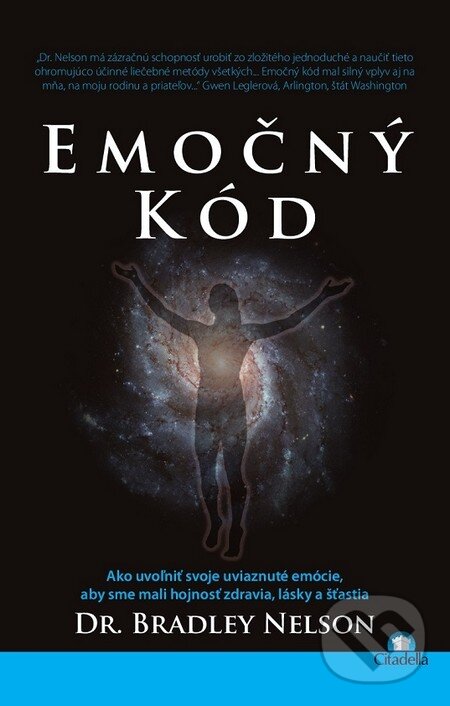 Kniha: Emočný kód (Bradley Nelson). Citadella, 2015 Kniha: Emočný kód (Bradley Nelson). Citadella, 2015