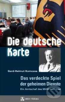 Kniha: Die deutsche Karte (Gerd-Helmut Komossa). Ares, 2009 Kniha: Die deutsche Karte (Gerd-Helmut Komossa). Ares, 2009