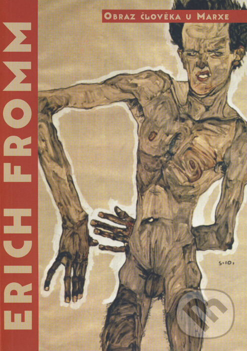 Kniha: Obraz člověka u Marxe (Erich Fromm). Continuum, 2004 Kniha: Obraz člověka u Marxe (Erich Fromm). Continuum, 2004