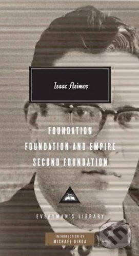 Kniha: The Foundation Trilogy (Isaac Asimov). Everyman, 2010 Kniha: The Foundation Trilogy (Isaac Asimov). Everyman, 2010