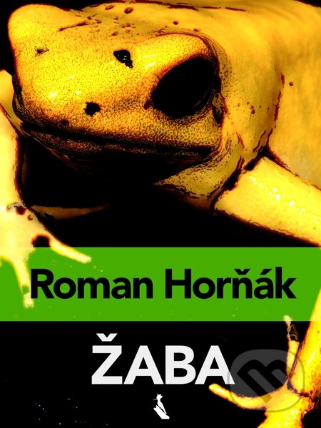 E-kniha: Žaba (Roman Horňák). Elist E-kniha: Žaba (Roman Horňák). Elist
