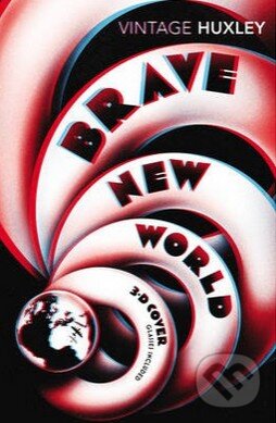 Kniha: Brave New World (Aldous Huxley). Vintage, 2015 Kniha: Brave New World (Aldous Huxley). Vintage, 2015
