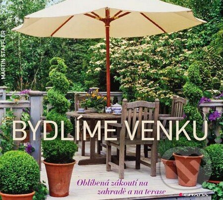 Kniha: Bydlíme venku (Martin Staffler). Grada, 2015 Kniha: Bydlíme venku (Martin Staffler). Grada, 2015