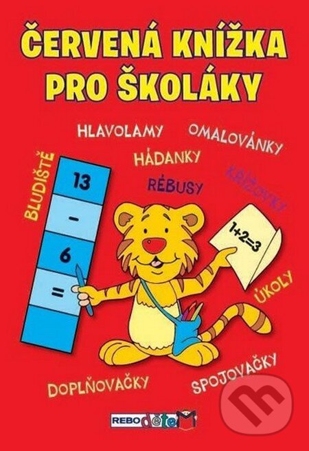 Kniha: Červená knížka pro školáky (Rebo). Rebo, 2015 Kniha: Červená knížka pro školáky (Rebo). Rebo, 2015