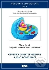 Kniha: Horizonty diabetologie IV. (Michal Anděl). Tigis, 2013 Kniha: Horizonty diabetologie IV. (Michal Anděl). Tigis, 2013