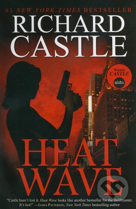 Kniha: Heat Wave (Richard Castle). Titan Books, 2012 Kniha: Heat Wave (Richard Castle). Titan Books, 2012
