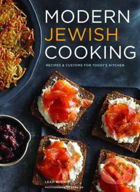 Kniha: Modern Jewish Cooking (Leah Koenig). Chronicle Books, 2015 Kniha: Modern Jewish Cooking (Leah Koenig). Chronicle Books, 2015