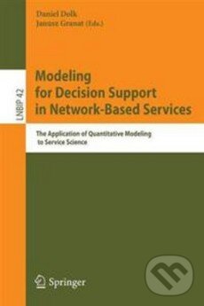 Kniha: Modeling for Decision Support in Network-Based Services (Daniel Dolk a Janusz Granat). Springer Verlag, 2012 Kniha: Modeling for Decision Support in Network-Based Services (Daniel Dolk a Janusz Granat). Springer Verlag, 2012