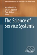 Kniha: The Science of Service Systems (Haluk Demirkan, James C. Spohrer a Vikas Krishna). Springer Verlag, 2011 Kniha: The Science of Service Systems (Haluk Demirkan, James C. Spohrer a Vikas Krishna). Springer Verlag, 2011