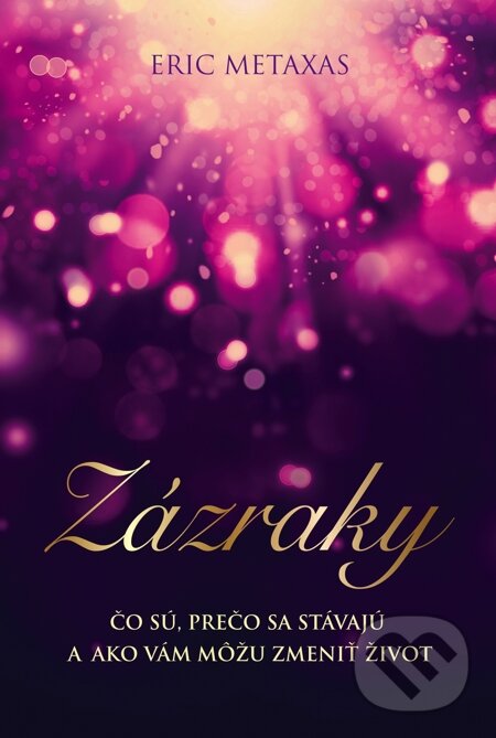 E-kniha: Zázraky (Eric Metaxas). Fortuna Libri, 2015 E-kniha: Zázraky (Eric Metaxas). Fortuna Libri, 2015