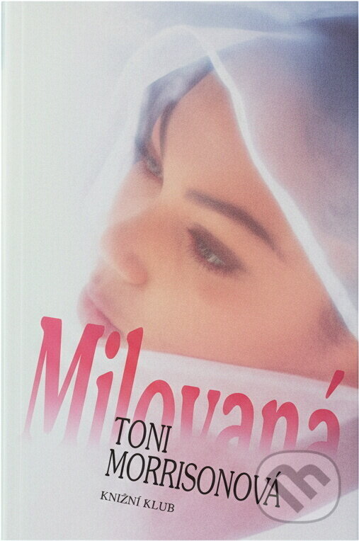 Kniha: Milovaná (Toni Morrison). , 2005 Kniha: Milovaná (Toni Morrison). , 2005
