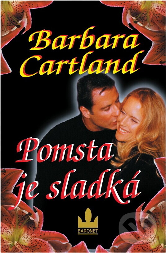 Kniha: Pomsta je sladká ; Nevinná (Barbara Cartland). Baronet, 1999 Kniha: Pomsta je sladká ; Nevinná (Barbara Cartland). Baronet, 1999