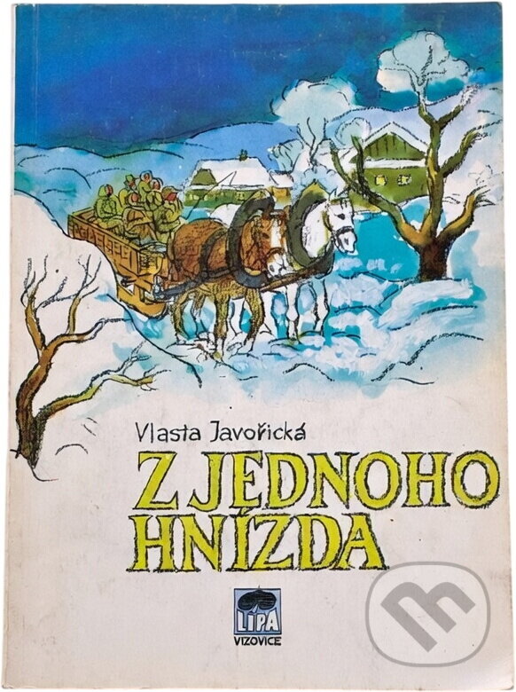 Kniha: Z jednoho hnízda (Vlasta Javořická). LÍPA, 1991 Kniha: Z jednoho hnízda (Vlasta Javořická). LÍPA, 1991