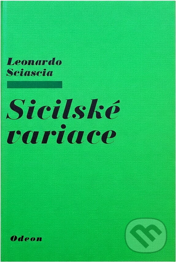 Kniha: Sicilské variace (Leonardo Sciascia). Odeon, 1980 Kniha: Sicilské variace (Leonardo Sciascia). Odeon, 1980