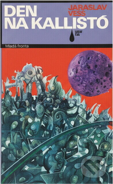 Kniha: Den na Kallistó : výbor z povídek (Jaroslav Veis). , 1989 Kniha: Den na Kallistó : výbor z povídek (Jaroslav Veis). , 1989
