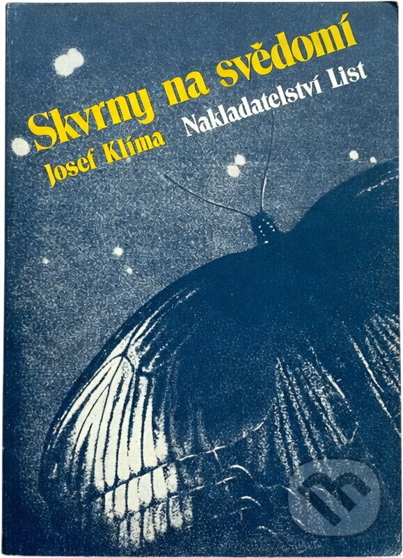 Kniha: Skvrny na svědomí (Josef Klíma). , 1991 Kniha: Skvrny na svědomí (Josef Klíma). , 1991