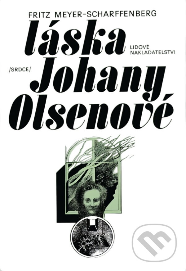 Kniha: Láska Johany Olsenové (Fritz Meyer-Scharffenberg). , 1980 Kniha: Láska Johany Olsenové (Fritz Meyer-Scharffenberg). , 1980