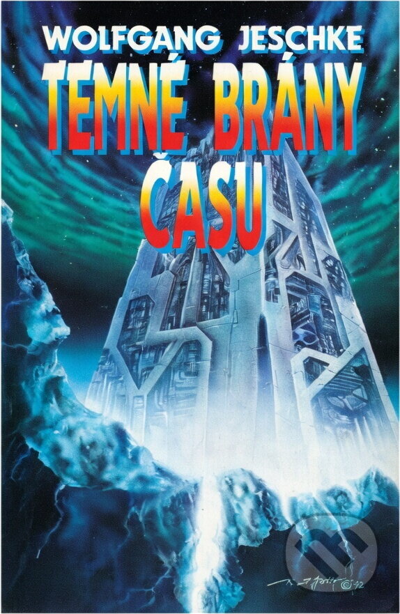 Kniha: Temné brány času (Wolfgang Jeschke). Winston Smith, 1992 Kniha: Temné brány času (Wolfgang Jeschke). Winston Smith, 1992