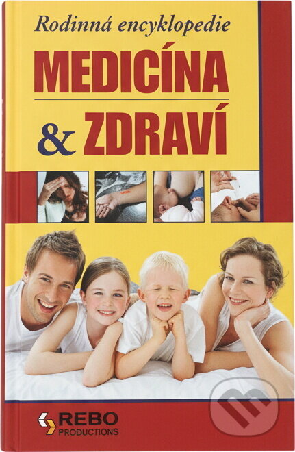 Kniha: Rodinná encyklopedie medicíny a zdraví (Maxine Long). Rebo, 2008 Kniha: Rodinná encyklopedie medicíny a zdraví (Maxine Long). Rebo, 2008