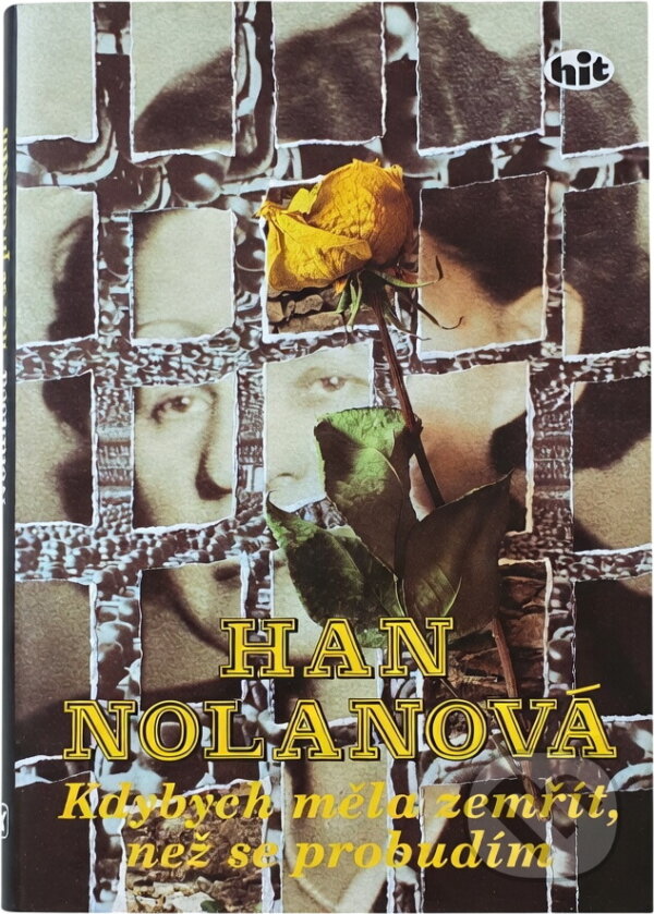 Kniha: Kdybych měla zemřít, než se probudím (Han Nolan). , 1995 Kniha: Kdybych měla zemřít, než se probudím (Han Nolan). , 1995