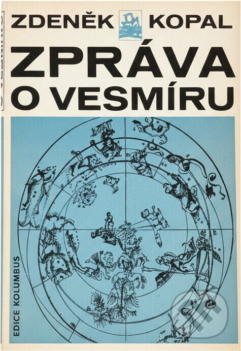 Kniha: Zpráva o vesmíru (Zdeněk Kopal). , 1976 Kniha: Zpráva o vesmíru (Zdeněk Kopal). , 1976