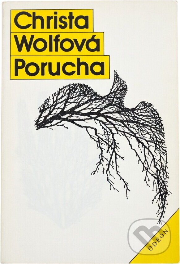 Kniha: Porucha : zprávy jednoho dne (Christa Wolf). Odeon, 1990 Kniha: Porucha : zprávy jednoho dne (Christa Wolf). Odeon, 1990