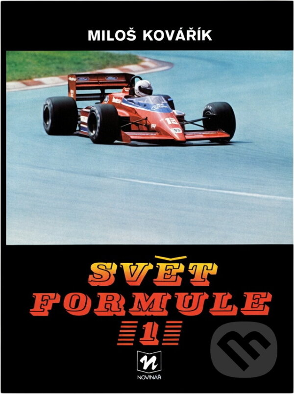 Kniha: Svět formule 1 (Miloš Kovářík). , 1987 Kniha: Svět formule 1 (Miloš Kovářík). , 1987