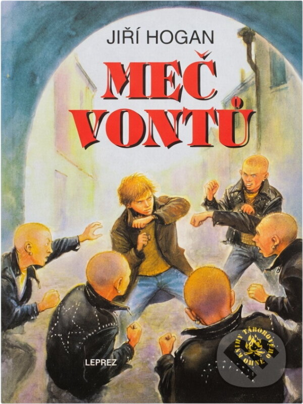 Kniha: Meč Vontů (Jiří Hogan). Leprez, 1999 Kniha: Meč Vontů (Jiří Hogan). Leprez, 1999
