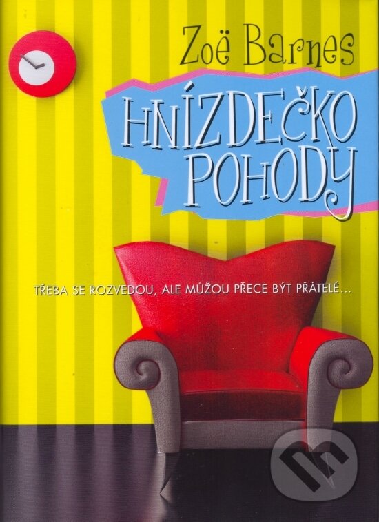 Kniha: Hnízdečko pohody (Zoë Barnes). BB/art, 2007 Kniha: Hnízdečko pohody (Zoë Barnes). BB/art, 2007