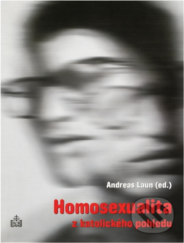 Kniha: Homosexualita z katolického pohledu (). , 2003 Kniha: Homosexualita z katolického pohledu (). , 2003
