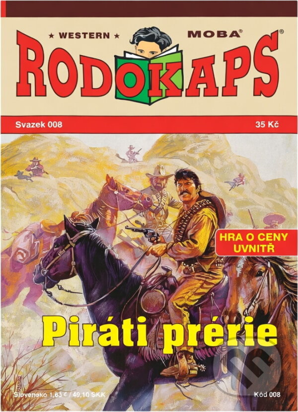 Kniha: Piráti prérie (Bill Murphy). Moba, 2009 Kniha: Piráti prérie (Bill Murphy). Moba, 2009