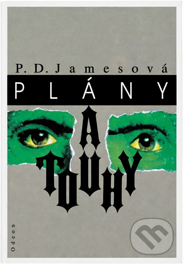 Kniha: Plány a touhy (P. D. James). Odeon, 1993 Kniha: Plány a touhy (P. D. James). Odeon, 1993