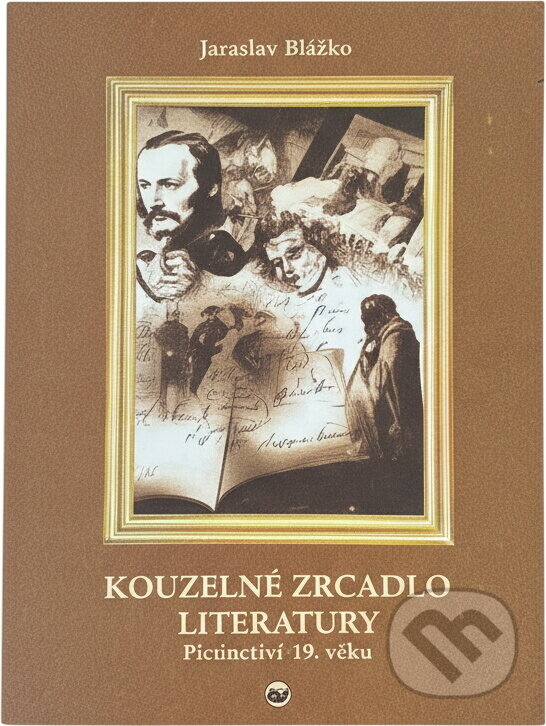Kniha: Kouzelné zrcadlo literatury (Jaroslav Blažke). Velryba, 1999 Kniha: Kouzelné zrcadlo literatury (Jaroslav Blažke). Velryba, 1999