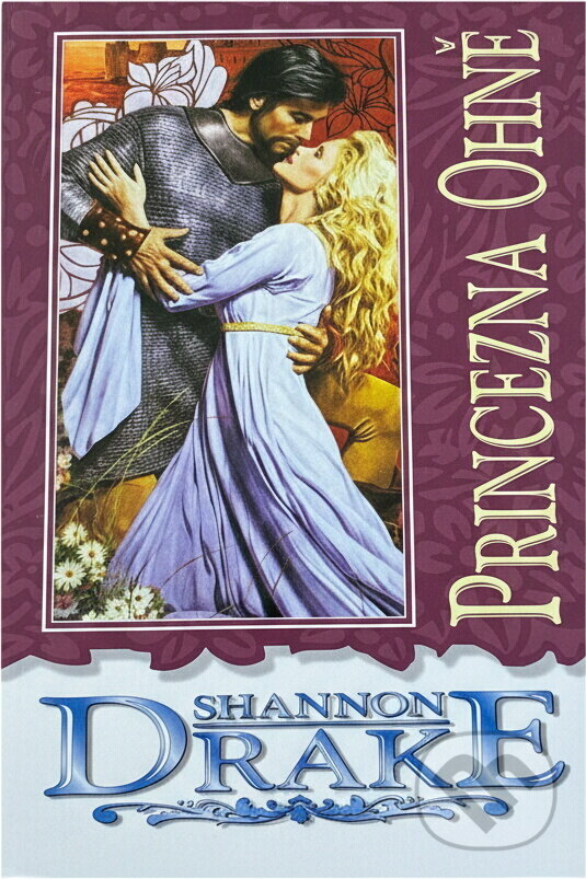 Kniha: Princezna ohně (Shannon Drake). Domino, 1997 Kniha: Princezna ohně (Shannon Drake). Domino, 1997